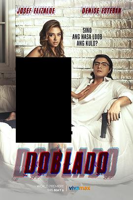 木瓜视频《多布拉多 Doblado》免费在线观看